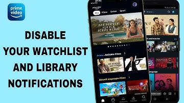 How To Disable Your Watchlist And Library Notifications On Prime Video App | Step By Step