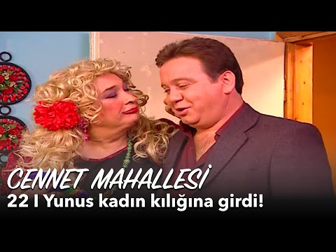 Cennet Mahallesi 22. Bölüm | Yunus kadın kılığına girdi!