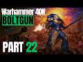 Warhammer 40K Boltgun DLC Forges of Corruption I Part 22 I Into The Manufactorum