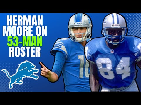 Herman Moore On Lions 53-Man Roster: Lions vs. Kansas City Chiefs