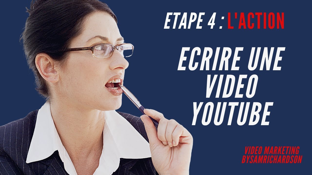 Comment écrire une vidéo youtube en 4 étapes, (étape 4 : la Fin) - YouTube