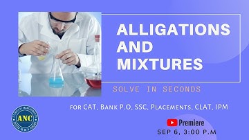 "Alligation & Mixtures" - Session 1 |#Anil Nair Classes