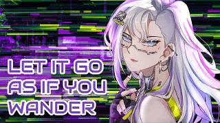 Let It Go As You Wander さまよえるままゆけ (Wander As You Are) Vocal cover / Haru Nemuri Cyberpunk 2077【 E...
