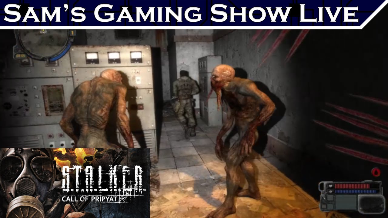 Sam's Gaming Show Live - S.T.A.L.K.E.R.: Call of Pripyat (Part 1)