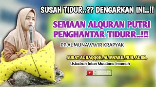 SEJUKK..!!! SEMAAN ALQURAN PUTRI, PP. ALMUNAWWIR KRAPYAK - JUZ 29 | Ustadzah Intan