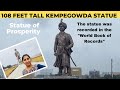 108 Feet Tall Kempegowda Statue | Nadaprabhu Kempegowda Statue at Bengaluru Airport