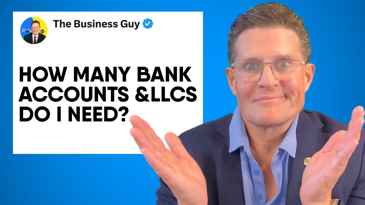 How Many Bank Accounts & LLCs Do You Need for Business & Real Estate?