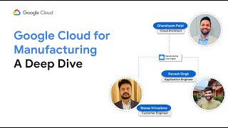 The Future of Manufacturing with Google Cloud & AI