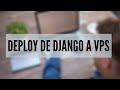 Taller 8. Deploy de un Proyecto hecho en Django a un VPS