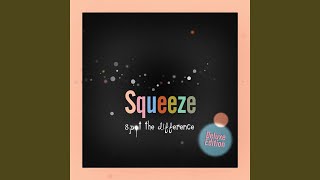 Video thumbnail of "Squeeze - Up The Junction"