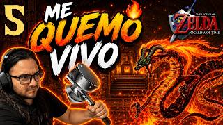 ME QUEMO VIVO en el TEMPLO DEL FUEGO 🔥 (Ocarina Of Time #5)