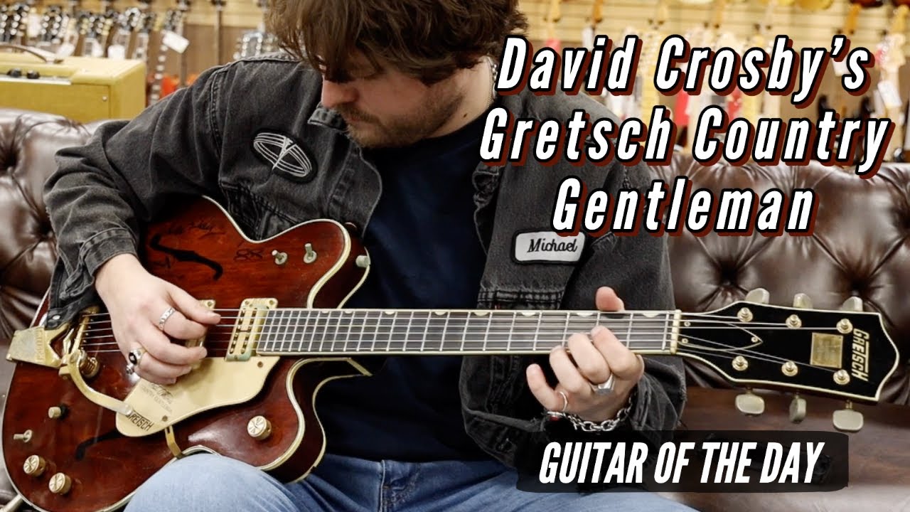 David Crosby's Gretsch Chet Atkins Country Gentleman | Guitar of the Day -  YouTube