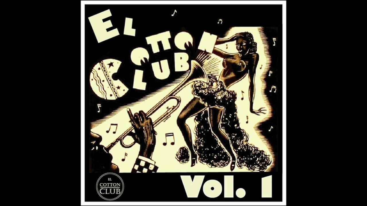 Acercate un poco el cotton club YouTube