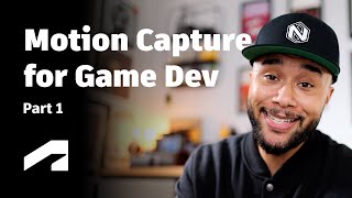 Getting Started with Motion Capture for Games