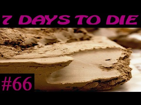 7 Days to Die ► Добыча глины ►#66 (16+)