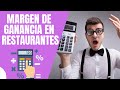 Margen de Ganancia en Restaurantes | Aprende a Calcularlo y Aumentarlo