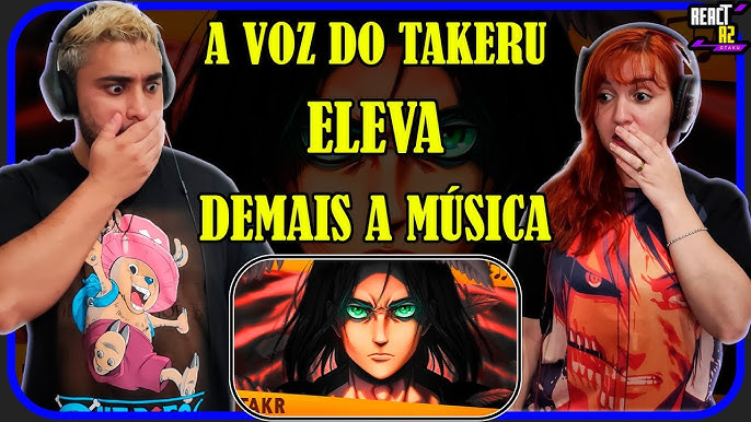 Takeru - Eren (Attack On Titan) - Estrondo - Ouvir Música