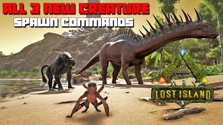 ARK: Lost Island | ALL 3 NEW Creature Spawn/Summon Commands!