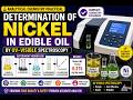 Determination of Nickel in Edible Oil by Spectroscopy