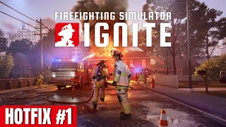 Everything in Firefighting Simulator Ignite Hotfix #1