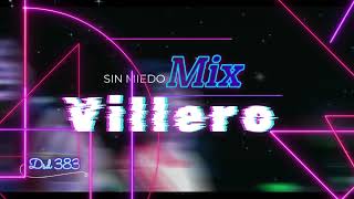 MIX VILLERO Sin Miedo 2023 Enganchados Santi Cairo / Chanchin / Pala Ancha