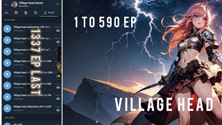 Village head harem  all ep  ||1 to 1337 || ##webnovelhindi  #anime #villageharem #kukufmaudio