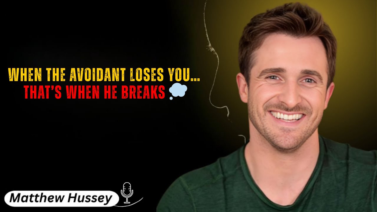 When the Avoidant Loses You… That’s When He Breaks 💭 | Matthew Hussey 2025 Motivation