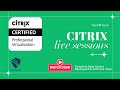 Citrix Live Sessions