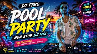DJ Fero - Pool Party (Non-Stop DJ Mix)