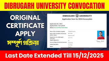 Dibrugarh University Convocation Original Certificate Apply - 2024 | Convocation Certificate Apply