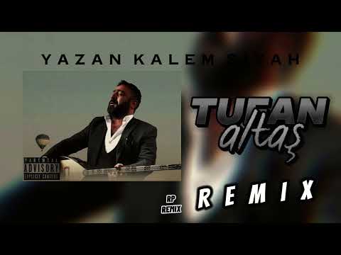 Yazan Kalem Siyah - Tufan ALTAŞ x RP REMIX 2023