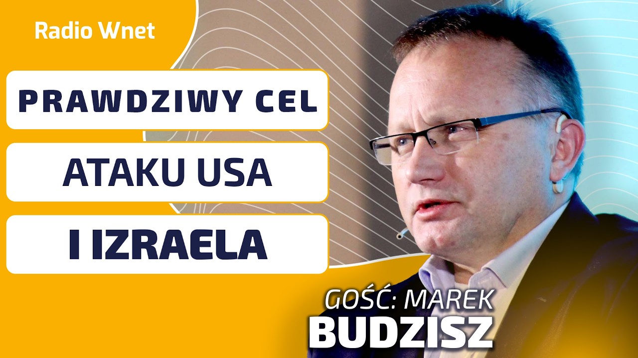 Budzisz: Celem USA I IZRAELA jest osłabienie IRANU. BRICS nie jest alternatywą dla dominacji USA