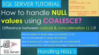 14. COALESCE | How to handle NULL in SQL? | COALESCE with Concatenation | SQL Server Tutorial PART14