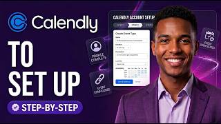 How To Set Up Calendly [Step-By-Step 2026]