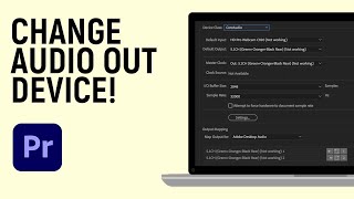 How to Change Audio Output Device on Adobe Premiere Pro [ALL VERSION]