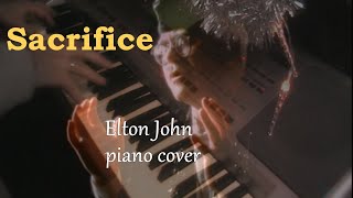 Sacrifice [Elton John piano cover]