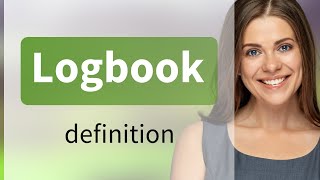Logbook — what is LOGBOOK definition