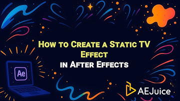 How to Create a static TV effect in After Effects – AEJuice Tutorials