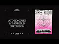 Vato gonzalez  thom bold  street riddim official audio