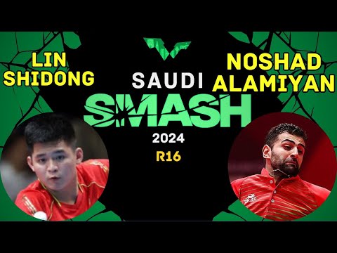 LIN Shidong vs Noshad ALAMIYAN WTT Saudi Smash 2024 MS R16