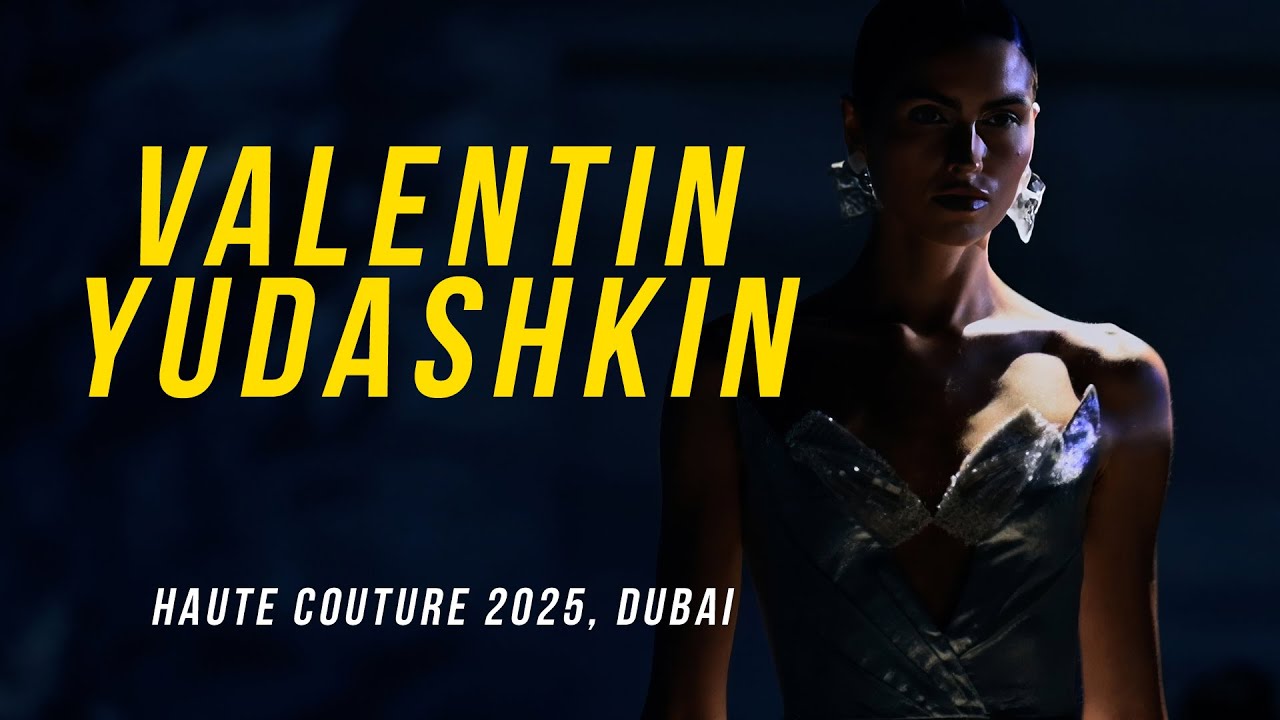 Valentin Yudashkin Haute Couture 2025 Women's Fashion Show in Dubai