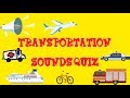 Transportation Identification Quiz