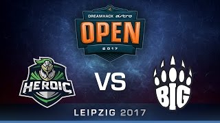 Heroic vs BIG [Map 3 BO3] DreamHack ASTRO Open Leipzig 2017