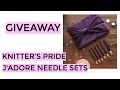 Giveaway!  Knitter&#39;s Pride J&#39;Adore Needle Sets