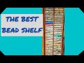 Best Bead Storage /The best way is a Bead Box Shelf!!!