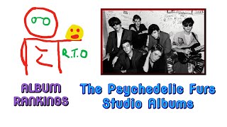 The Psychedelic Furs Studio Album Ranking (Viewer&#39;s Request)