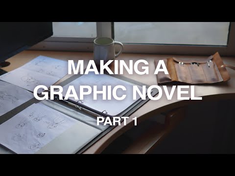 Making a Graphic Novel! - Part 1