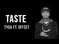 Tyga - Taste ft. Offset (Lyrics)