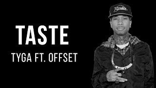 Tyga - Taste ft. Offset (Lyrics)