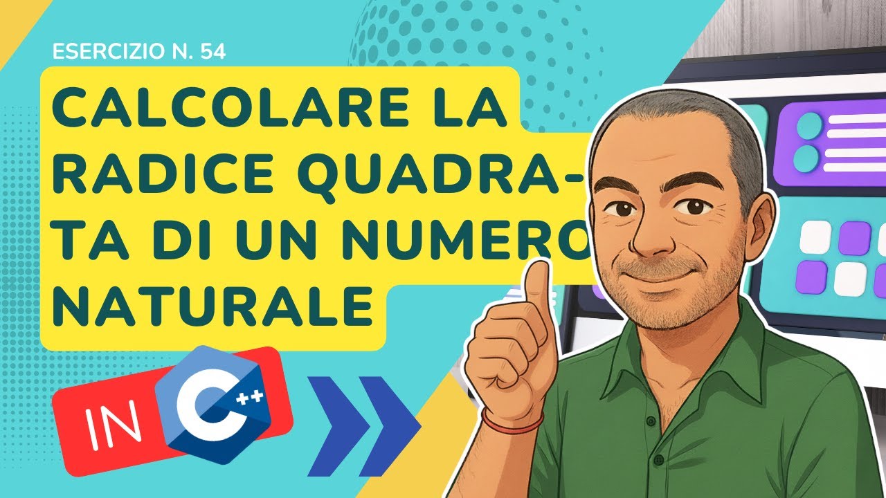 C++: radice quadrata intera di un numero - esercizio svolto n. 54